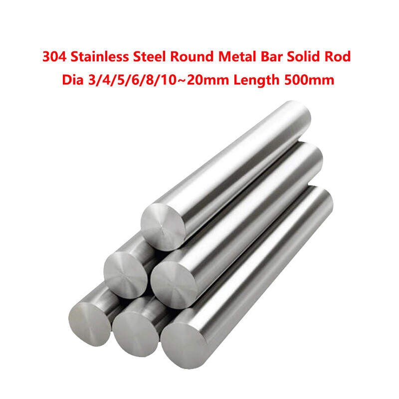 304 Stainless Steel Round Metal Bar Solid Rod Dia 3/4/5/6/8/10~20mm Length 500mm
